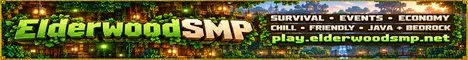 ElderwoodSMP - Minecraft Crossplay server banner (Survival, SMP), IP play.elderwoodsmp.net